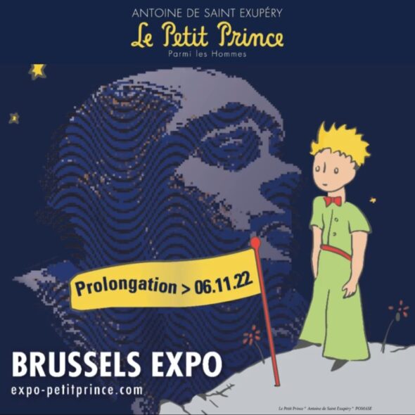 The exhibition « The Little Prince among Men » continues in Brussels!