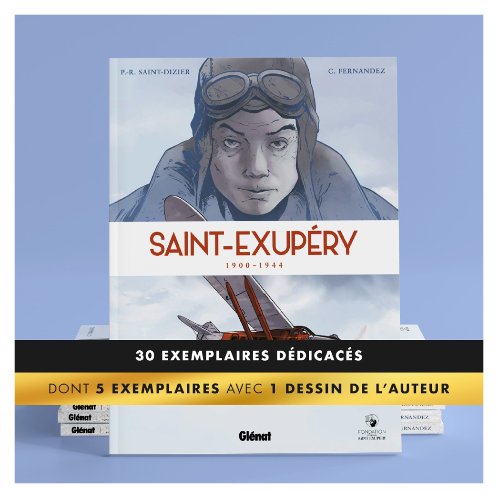 The Saint Exupéry Biography signed by Cédric Fernandez limited to 30 copies